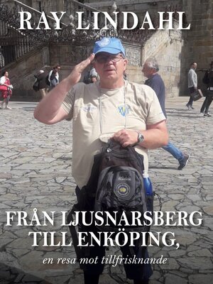 cover image of Från Ljusnarsberg till Enköping, en resa mot tillfrisknande